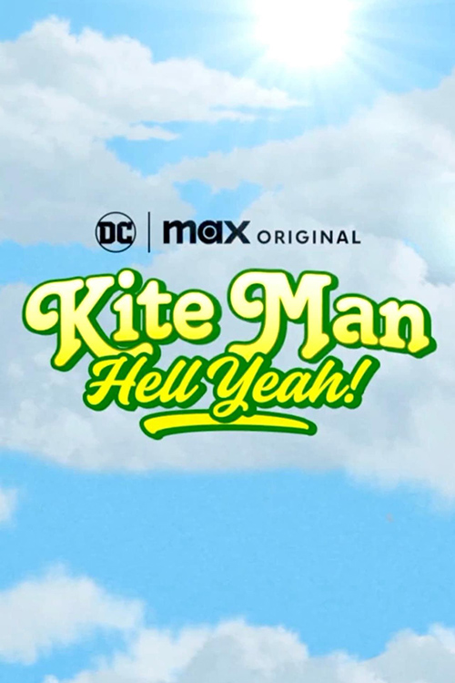 Kite Man: Hell Yeah!